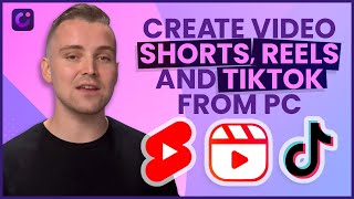 How to Create Videos for YouTube Shorts, Reels and TikTok on PC