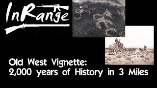 Old West Vignette - 2000 Years of History in 3 Miles