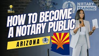 How to Become a Notary Public in Arizona | Step-by-Step Guide