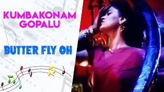 Butter Fly Oh - Video Song | Kumbakonam Gopalu | Pandiarajan | Ilayaraja | Swarnalatha