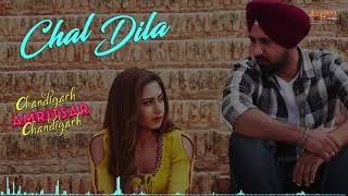 Chal Dila   Audio Song   Ricky Khan   Gippy Grewal   Sargun Mehta   Chandigarh Amritsar Chandigarh