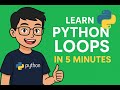 Learn Python Loops in 5 Minutes (for & while Made Easy!)