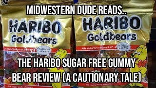 The Haribo Sugar Free Gummy Bear Review (A Cautionary Tale) Midwest Dude Reads