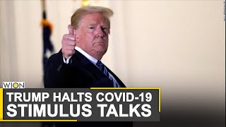 US Election 2020: US President Donald Trump halts COVID-19 relief talks | World News