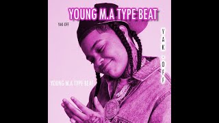 [FREE] YOUNG M.A TYPE BEAT   YAK OFF 130BPM