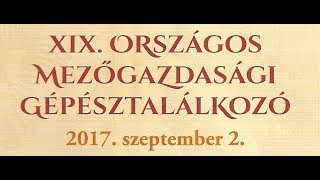 XIX. Országos Mezőgazdasági Gépésztalálkozó