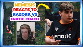 Nemesis Reacts to RAZORK vs FNATIC COACH Situation 👀