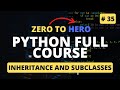 Inheritance and Subclasses Python | Python OOP Tutorial | Python Tutorial - Python Full Course 2023