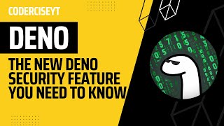 You need to know about this new security feature in Deno