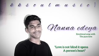 Nanna edeya kannada song |kannada emotional@Mathpatiofficial#Emotion #kannada