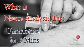 NARCO ANALYSIS TEST