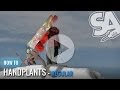 How To Handplant On A Snowboard (Regular)