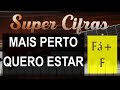 Mais perto quero estar - HASD 427 - Fá Maior (F) - Super Cifras