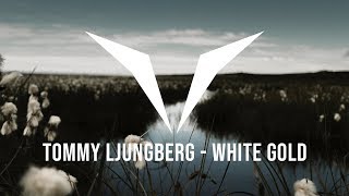 Tommy Ljungberg White Gold