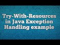 Try-With-Resources in Java Exception Handling example