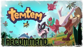 I Recommend - TemTem 1.0 (But There's A Catch!)