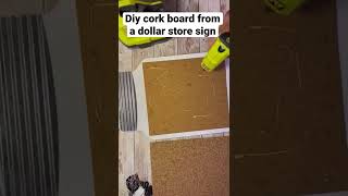 Diy cork board from a dollar store sign