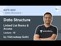 Data Structure | Lecture 10 | Linked List Basics & Access | Vishvadeep Gothi