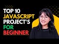 Top 10 JavaScript Projects for Beginners | HTML CSS JavaScript Projects Step by Step 🔥