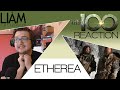 The 100 7x11: Etherea Reaction