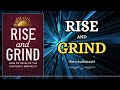 rise and grind how to develop the hustler’s mentality