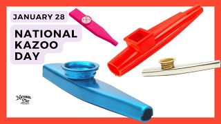 National Kazoo Day | January 28