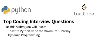 Top Coding Interview Questions - 35 Maximum Subarray| Python | Leetcode