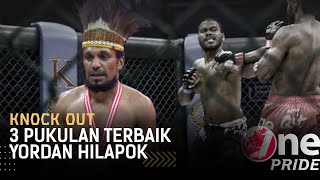 Lawan Kocar-Kacir! 3 Pukulan Yordan Hilapok, Buat Lawan Auto Panik || Best Knock Out One Pride MMA