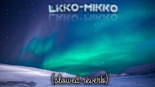 lkko-mikko song//lofi music//slowed reverb//punjabi music//#viralvideo#trendingsong #lofi