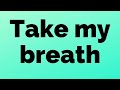 The Weknd-Take My Breath (Lyrics)