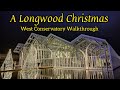 A Longwood Christmas | West Conservatory (Longwood Reimagined)