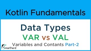 Kotlin Data Types: VAR vs VAL: Variables and Constants DEMO Part-2 #4.3