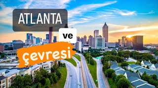 Atlanta Şehri, Artı ve Eksileri, En Güzel Bölgeleri!