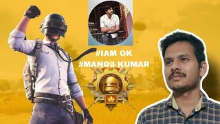 Pubg battle grounds mobile india #IAM OK is live! With #manojkumar6610