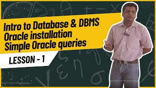 01- Intro to Database & DBMS, Oracle installation, Simple Oracle queries