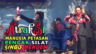 PENCAK SILAT SINGO MENDEM TERBARU || MANUSIA PETASAN