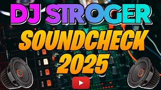 DJ STRONGER | SOUND CHECK 2025