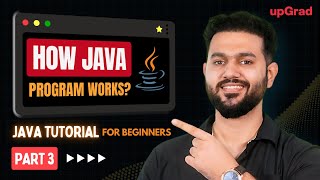 How Java Works | How Java Program Run Internally | Java Tutorial for Beginners Part 3
