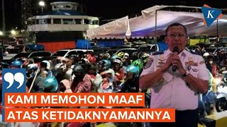 Kemenhub Minta Maaf Terjadi Penumpukan di Pelabuhan Merak