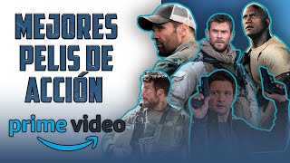 MEJORES PELÍCULAS DE ACCIÓN DE AMAZON PRIME VIDEO | 2022