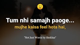 Tum nhi samajh paoge...💔 | Hindi Poetry | Not Just Words | Must Listen ❤️