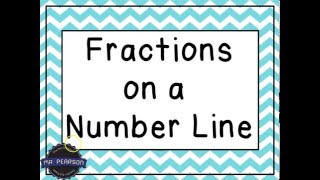 Fractions on a Number Line - Mr. Pearson Teaches 3rd Grade