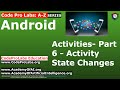 Android - Activities- Part 6 - Activity State Changes