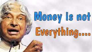 Money is not everything in this world ! || APJ  Abdul Kalam Quotes || @WordsOfGoodness