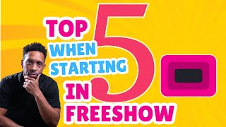 Top 5 Things to Do When Beginning in FreeShow #propresenter #openlp #freeshowtutorial
