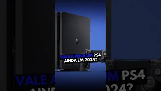 Ainda Vale a Pena Comprar um PS4 em 2024? Descubra os Prós e Contras! | #PS4 #ValeAPena #Games #gta