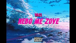 VACI - NEBO ME ZOVE (OFFICIAL MUSIC VIDEO)