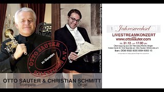 Otto Sauter Hilfsfonds: SILVESTER BENEFIZKONZERT - Otto Sauter, Trompete \u0026 Christian Schmitt, Orgel