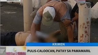 BT: Pulis-Caloocan, patay sa pamamaril