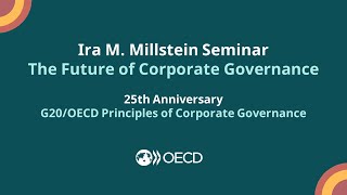 Ira M. Millstein Seminar on the Future of Corporate Governance